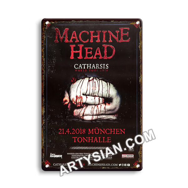 ARTYSIAN Machine Head - Catharsis World, München 2018 - Konzertplakat- Metal Sign 30X20cm