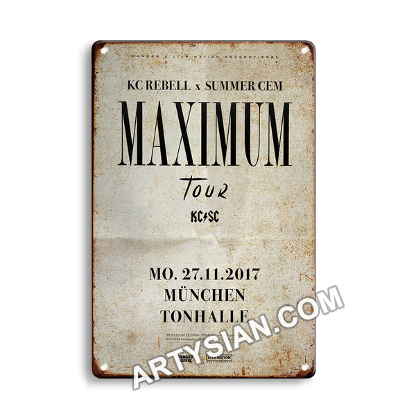 ARTYSIAN KC Rebell X Summer Cem - Maximum Tour, München 2017 Metal Sign 30X20cm