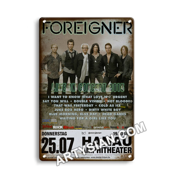 ARTYSIAN Foreigner - Live In, hanau 2013 - Konzertplakat Metal Sign 30X20cm