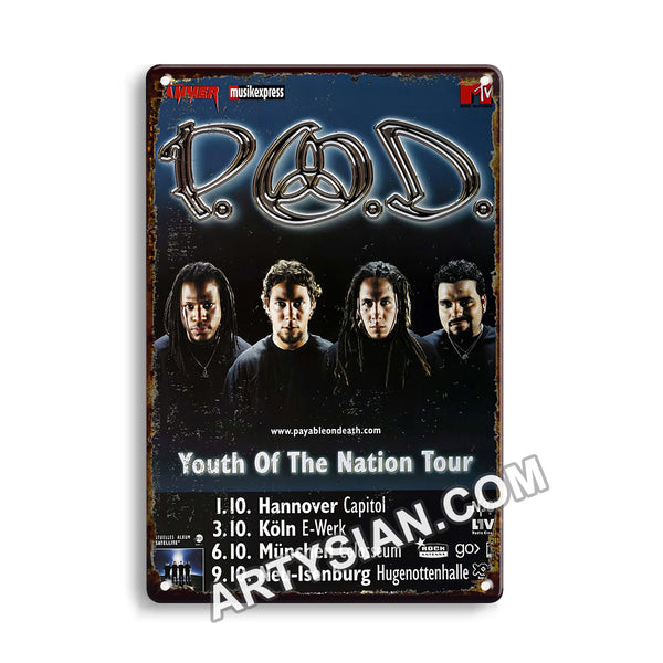 ARTYSIAN P.O.D. - Youth Of The Nation, Tour 2006 - Konzertplakat-Metal Sign 30X20cm