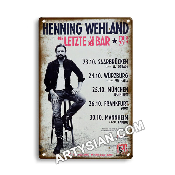 ARTYSIAN Henning Wehland - Der Letzte An Der Bar, 1 Teil der Tour 2017 - KonzertplakatMetal Sign 30X20cm