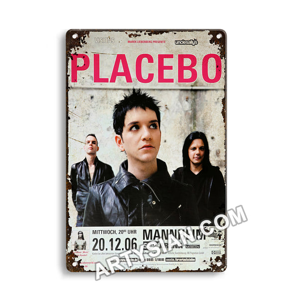 ARTYSIAN Placebo  MedsIN Concert, Mannheim 2006- Metal Sign 30X20cm