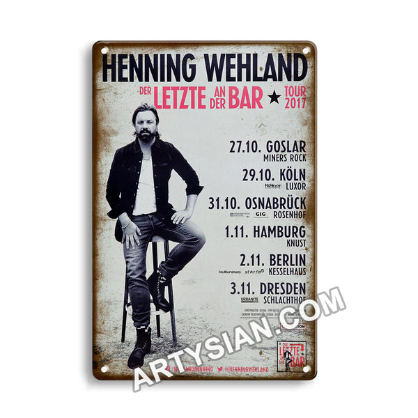 ARTYSIAN Henning Wehland - Der Letzte An Der Bar, 2 Teil der Tour 2017 - KonzertplakatMetal Sign 30X20cm