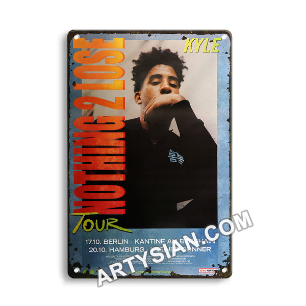 ARTYSIANKYLE - Nothing2Lose Tour, All Dates 2018Metal Sign 30X20cm