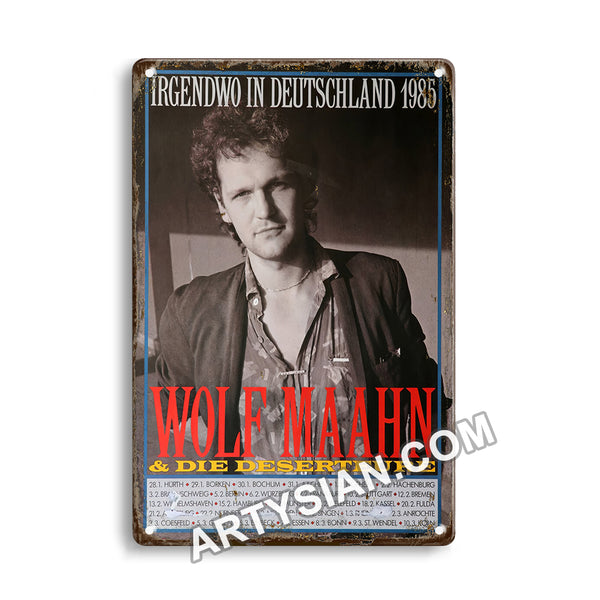 ARTYSIAN Wolf Maahn, Alle Tourdates 1985-Metal Sign 30X20cm
