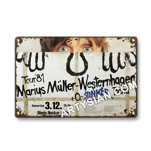 ARTYSIAN Marius Müller Westernhagen, Heidelberg 1981- Metal Sign 30X20cm