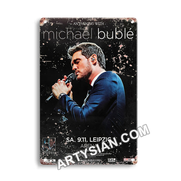 ARTYSIAN Michael Buble - An Evening With Leipzig 2018 Metal Sign 30X20cm