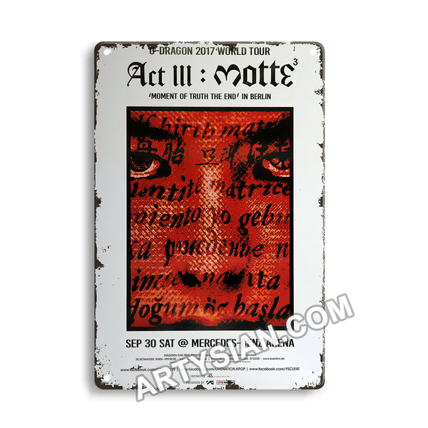 ARTYSIANA ct  M.O.T.T.E. - Moment Of Truth The End, Berlin 2017 Metal Sign 30X20cm