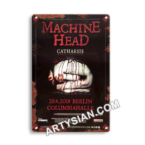ARTYSIAN Machine Head - Catharsis World, Berlin 2018 - Konzertplakat- Metal Sign 30X20cm