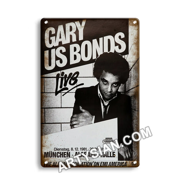 ARTYSIAN Gary US Bonds - Live, Münjchen 1981 Metal Sign 30X20cm
