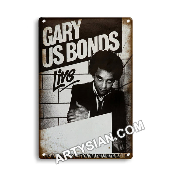 ARTYSIAN Gary US Bonds - Live Dedication, No Town 1981Metal Sign 30X20cm