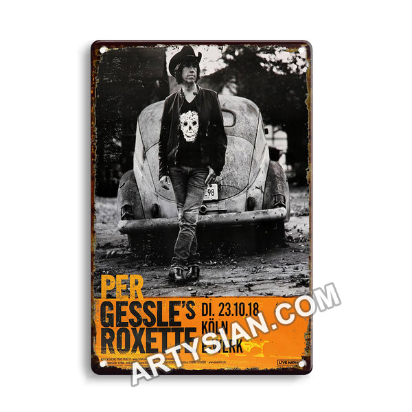 ARTYSIAN Per Gessee`s Roxette - Small Town Talk , Köln 2018-Metal Sign 30X20cm