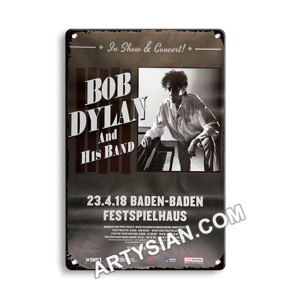 ARTYSIAN Bob Dylan - In Show & Concert, Baden-Baden 2018Metal Sign 30X20cm