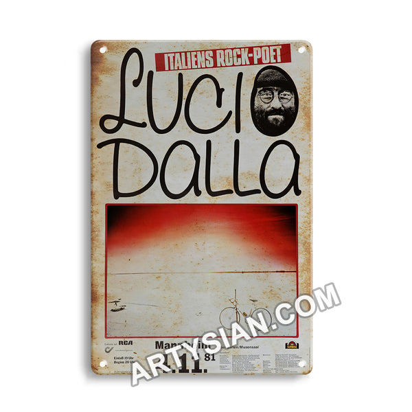 ARTYSIAN Lucio Dalla - Italiens - Rock - Poet, Mannheim 1981Metal Sign 30X20cm