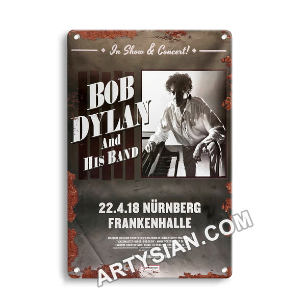 ARTYSIAN Bob Dylan - In Show & Concert, Nürnberg 2018Metal Sign 30X20cm