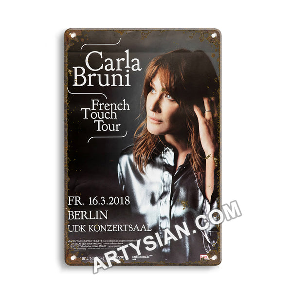 ARTYSIANCarla Bruni - French Touch Tour, Berlin 2018Metal Sign 30X20cm