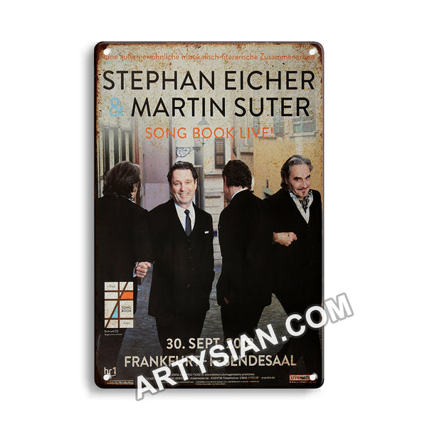 ARTYSIAN Stephan Eicher & Martin Suter - Song Book Live, Frankfurt 2018 - Konzertplakat-Metal Sign 30X20cm