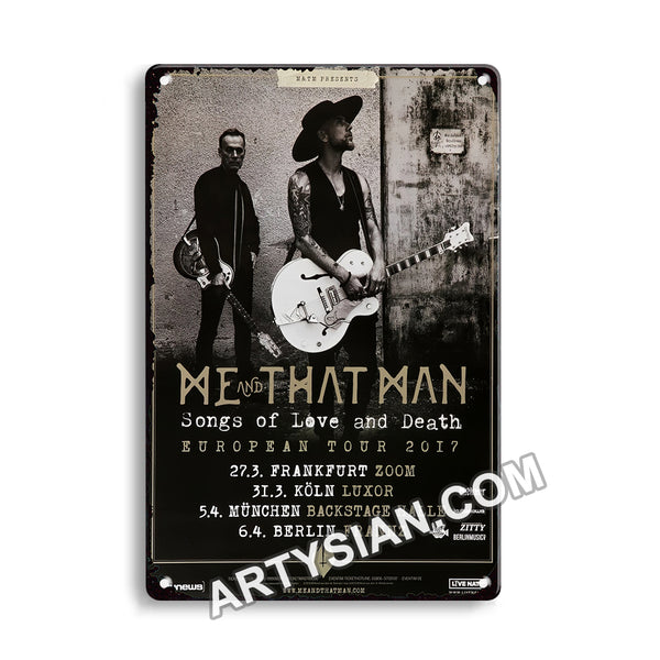 ARTYSIAN Me And That Man - Songs of Love & Death, Tour 2017 - Konzertplakat-Metal Sign 30X20cm